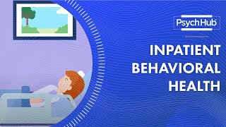 Inpatient Behavioral Health [upl. by Notlaw614]