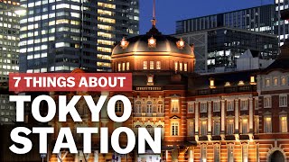 7 Things to know about Tokyo Station  japanguidecom [upl. by Lucchesi79]