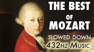 The Best Of Mozart  Slowed Down  432Hz  45 Hours [upl. by Eimarej15]