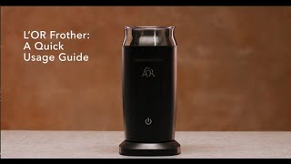 LOR Milk Frother A Quick Usage Guide [upl. by Otrebide]