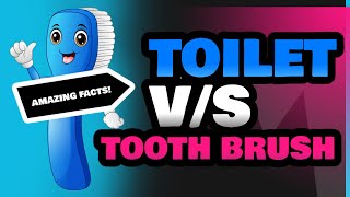 Toilet and Tooth Brush [upl. by Boykins]