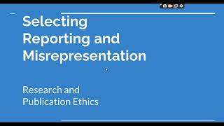 Selective Reporting and Misrepresentation of data Research and Publication ethics Phd coursework [upl. by Rew]